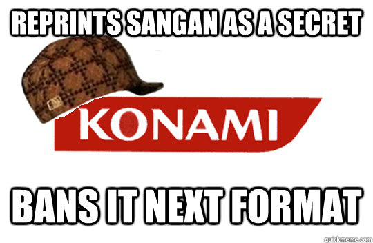 Reprints Sangan as a secret Bans it next format  