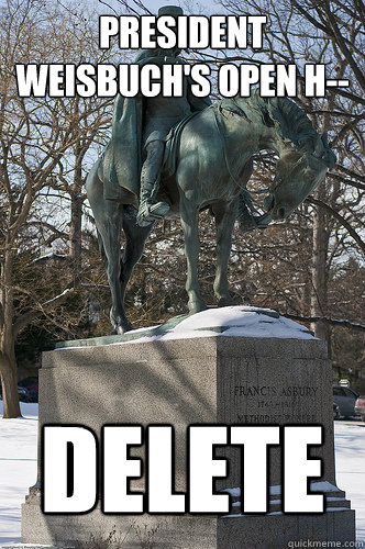 president weisbuch's open h-- delete  Drew University Meme