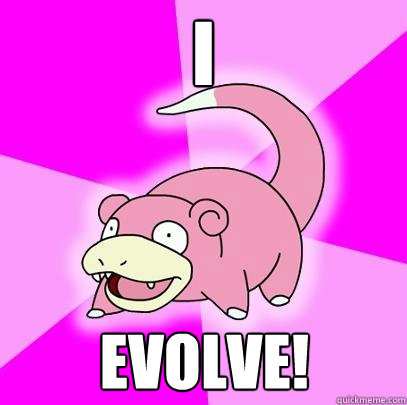 i EVolve!  Slowpoke