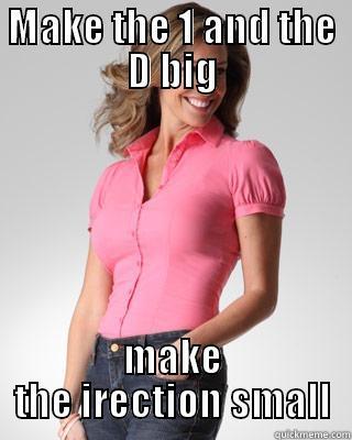 MAKE THE 1 AND THE D BIG MAKE THE IRECTION SMALL Oblivious Suburban Mom