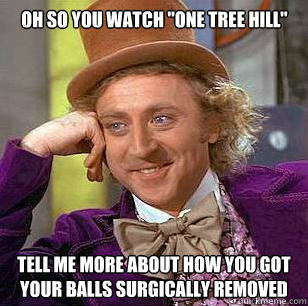 oh so you watch 