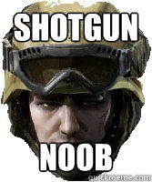 Shotgun NOOB  