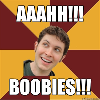 aaahh!!! boobies!!!  Tobuscus