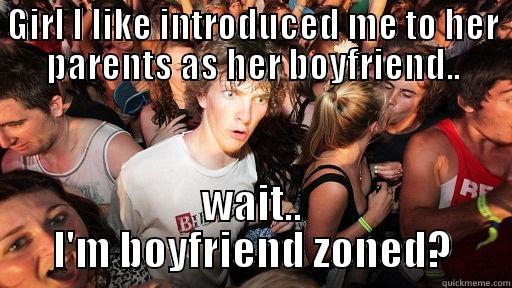 GIRL I LIKE INTRODUCED ME TO HER PARENTS AS HER BOYFRIEND.. WAIT.. I'M BOYFRIEND ZONED? Sudden Clarity Clarence