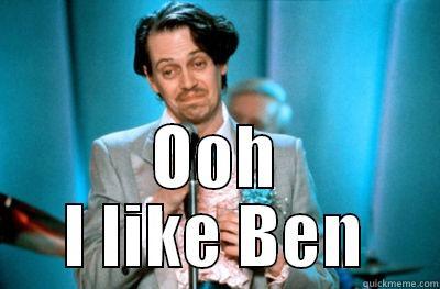  OOH I LIKE BEN Misc