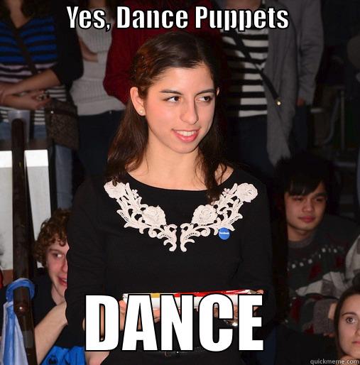              YES, DANCE PUPPETS                 DANCE Misc
