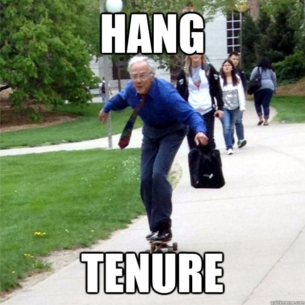 hang tenure  Skating Prof