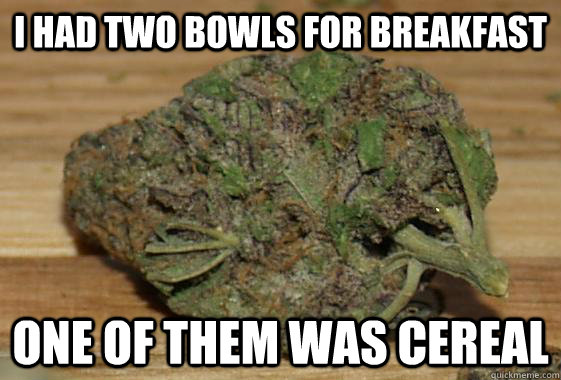 I had two bowls for breakfast one of them was cereal  