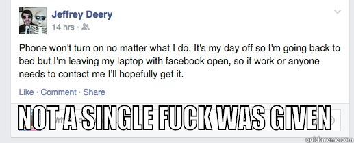  NOT A SINGLE FUCK WAS GIVEN Misc