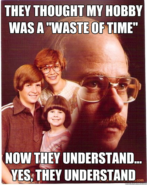 They thought my hobby was a 