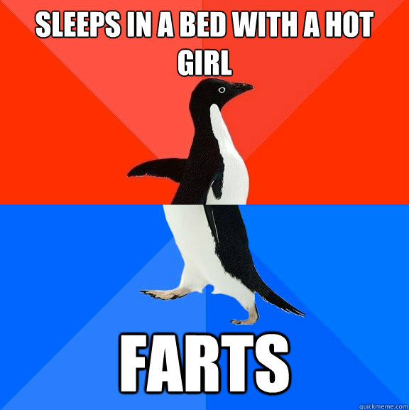 SleepS in a bed with a hot girl FARTS  Socially Awesome Awkward Penguin