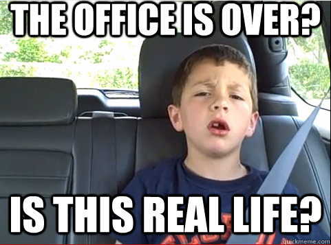 The Office is Over? Is this real life?  