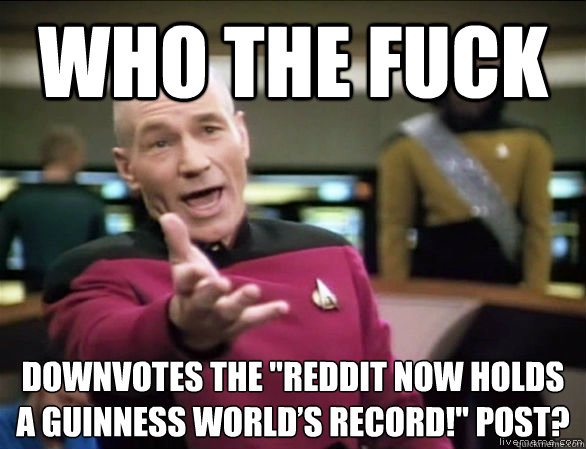 who the fuck downvotes the 