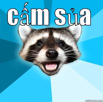 CẤM SỦA  Lame Pun Coon
