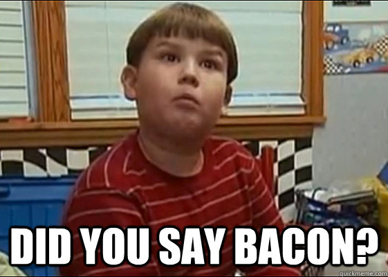  did you say bacon? -  did you say bacon?  King Curtis