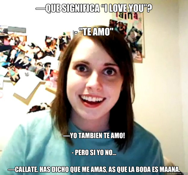 —¿Que significa “I love you”?

- 