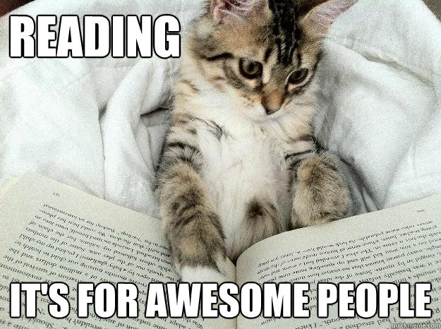 Reading It's for awesome people - Reading It's for awesome people  Reading kitty