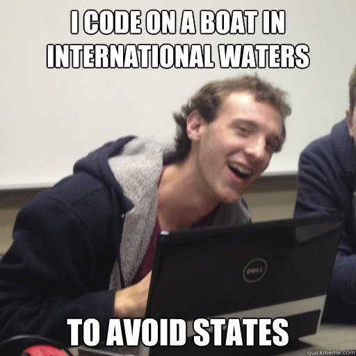 I code on a boat in international waters To avoid states  Functional Programming Mike