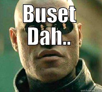 BUSET DAH..  Matrix Morpheus