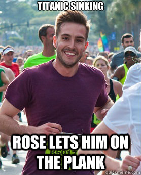 Titanic sinking Rose lets him on the plank  Ridiculously photogenic guy