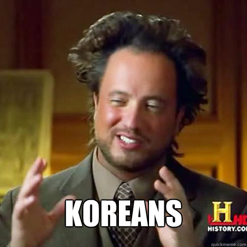 Koreans - Koreans  Alien guy Mistwalker