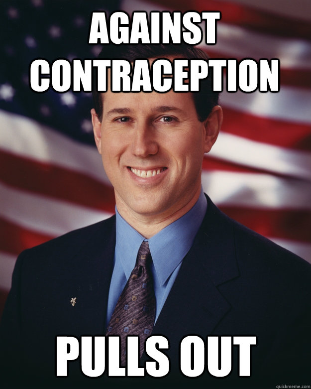 against contraception PULLS OUT  Rick Santorum