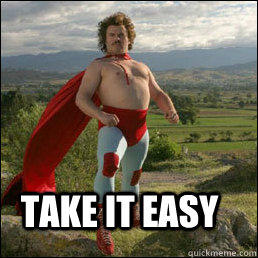 TAKE IT EASY - TAKE IT EASY  Nacho Libre