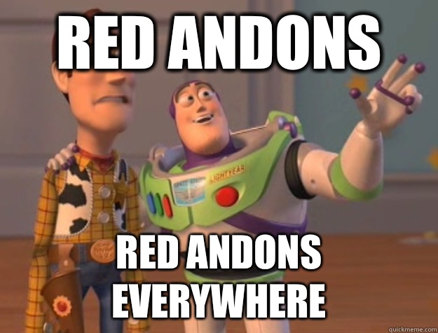 Red andons Red andons everywhere  Buzz Lightyear