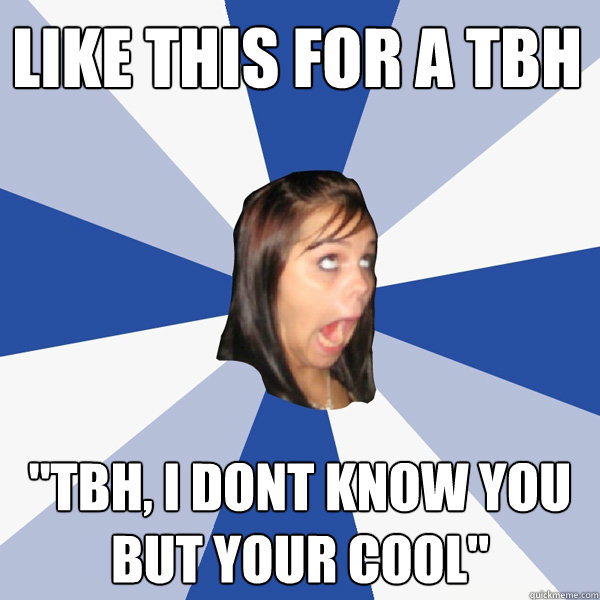 like this for a tbh 