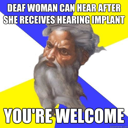 Deaf woman can hear after she receives hearing implant you're welcome  Advice God
