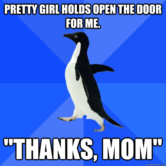 Pretty girl holds open the door for me.  