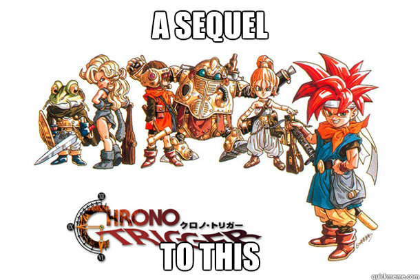 A sequel to this  Chrono Trigger