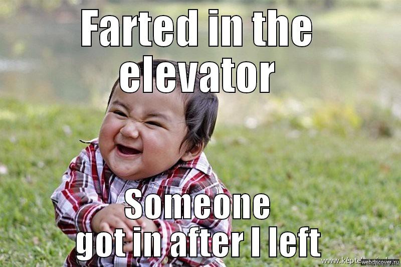 Elevator fart - FARTED IN THE ELEVATOR SOMEONE GOT IN AFTER I LEFT Misc