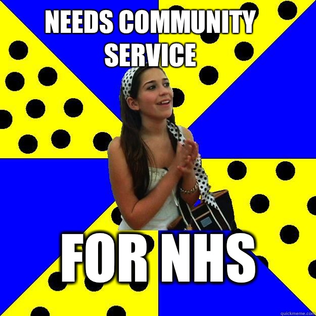 Needs Community Service For NHS  Sheltered Suburban Kid