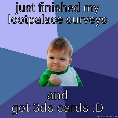 JUST FINISHED MY LOOTPALACE SURVEYS AND GOT 3DS CARDS :D Success Kid
