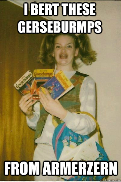 I Bert These GerseBurmps  From Armerzern  BERKS