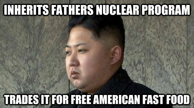Inherits Fathers Nuclear Program Trades it for free american fast food - Inherits Fathers Nuclear Program Trades it for free american fast food  Misc