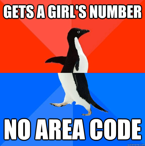 gets a girl's number no area code  Socially Awesome Awkward Penguin