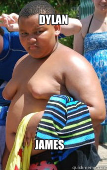 DYLAN JAMES  Fat Black Kid