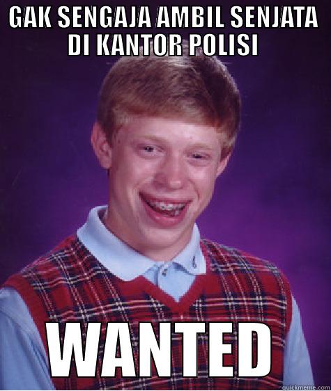 GAK SENGAJA AMBIL SENJATA DI KANTOR POLISI WANTED Bad Luck Brian