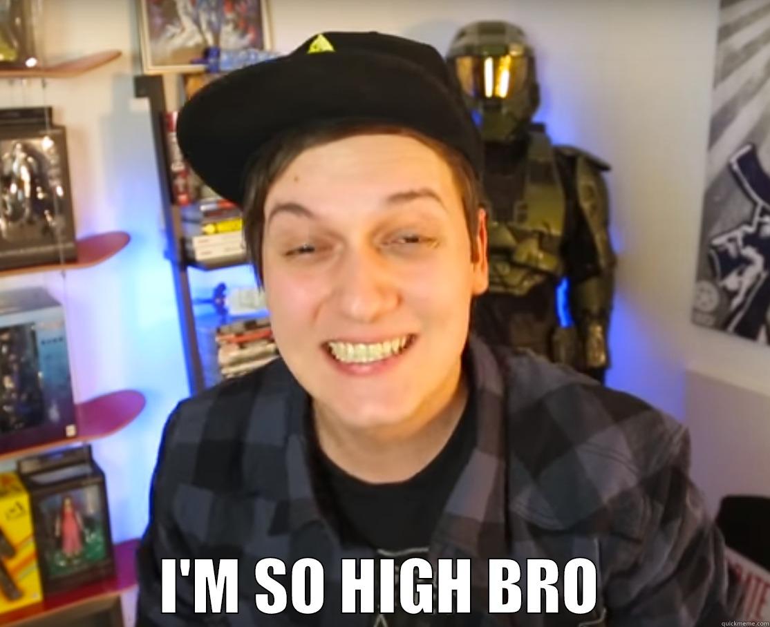  I'M SO HIGH BRO Misc