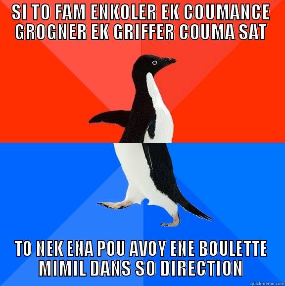 SI TO FAM ENKOLER EK COUMANCE GROGNER EK GRIFFER COUMA SAT TO NEK ENA POU AVOY ENE BOULETTE MIMIL DANS SO DIRECTION Socially Awesome Awkward Penguin