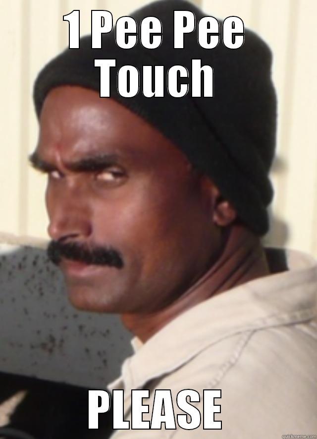 1 Pee Pee Touch - 1 PEE PEE TOUCH PLEASE Misc