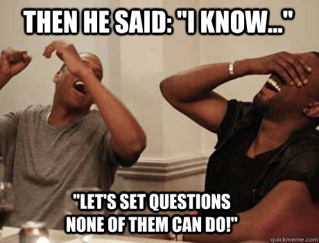 Then he said: 
