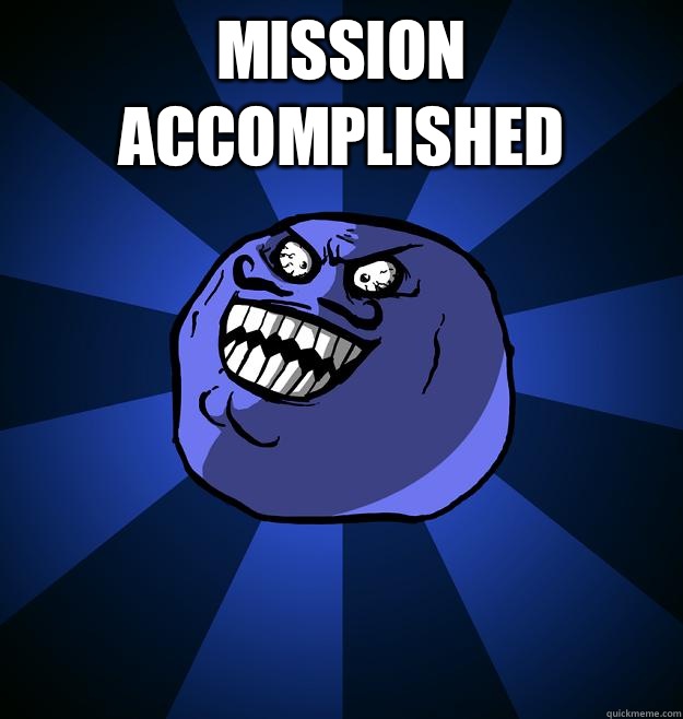 Mission accomplished  - Mission accomplished   Misc