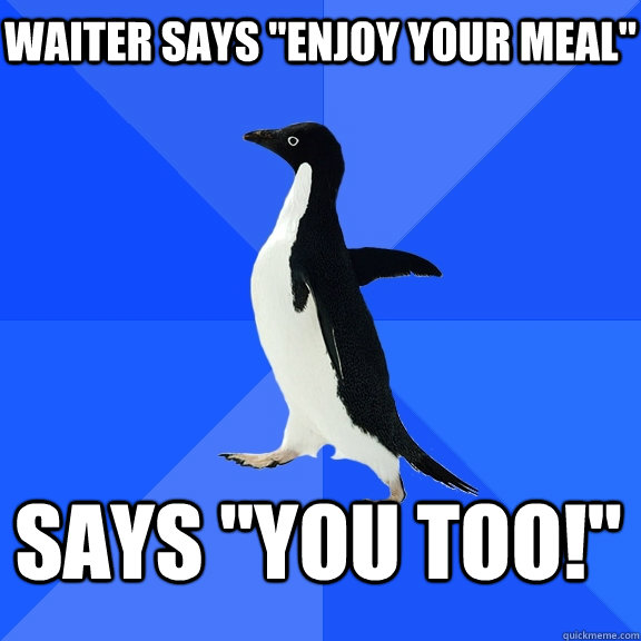 WAITER SAYS 