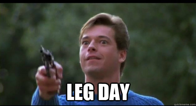 leg day  Garbage Day