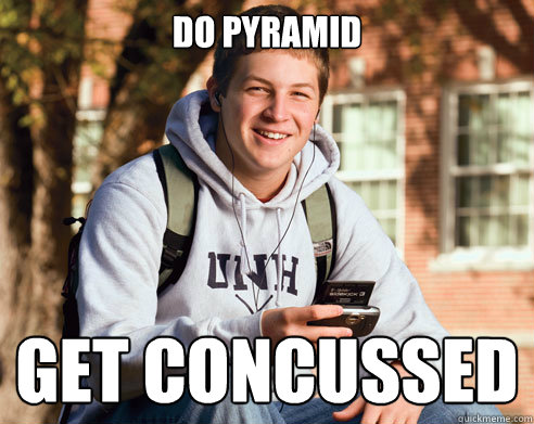 Do pyramid Get concussed   College Freshman