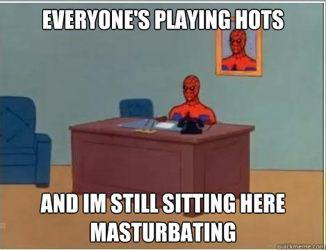 Everyone's playing HOTS and im still sitting here masturbating  Spiderman Desk
