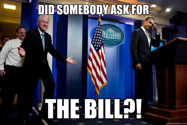 did somebody ask for The bill?!  - did somebody ask for The bill?!   Misc